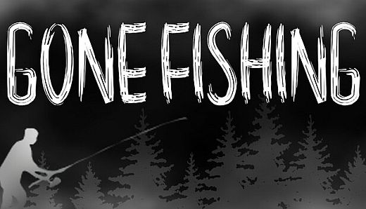 GONE Fishing