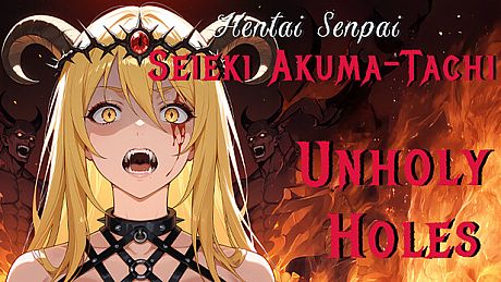 Hentai Senpai: Seieki Akuma-Tachi - Unholy Holes DLC