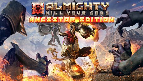 Almighty: Kill Your Gods Ancestor Edition