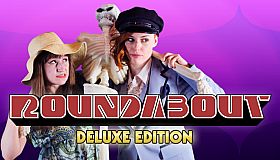 Roundabout Deluxe Edition Content