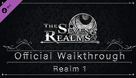 The Seven Realms - Realm 1: Official Walkthrough