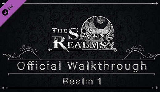 The Seven Realms - Realm 1: Official Walkthrough
