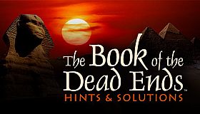 Riddle of the Sphinx (DCL) Book of the Dead Ends (in-game hints+solutions)
