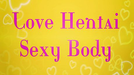 Love Hentai: Sexy Body Game
