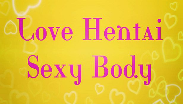 Buy Love Hentai: Sexy Body