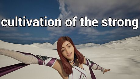 cultivation of the strong Game