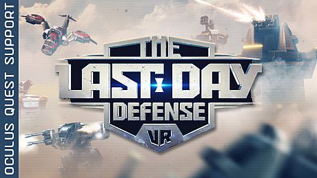 The Last Day Defense VR Game