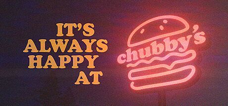It's Always Happy at Chubby's