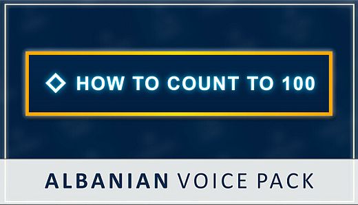 How to Count to 100 - Albanian Voice Pack