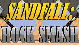 Sandfall: Rock Smash