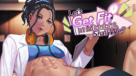 Let's Get Fit at Midnight, Shall We? Game