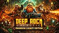 Deep Rock Galactic: Dwarven Legacy Edition