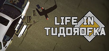 Life in Tudorofka Game