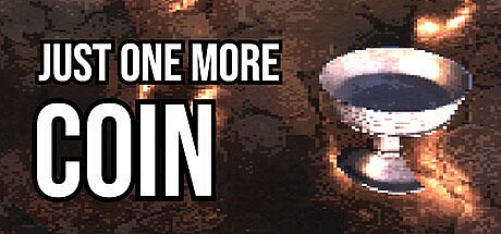 Just One More Coin Game