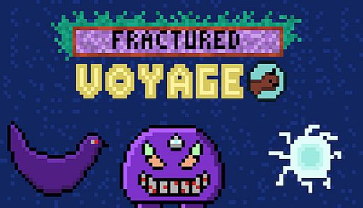 Fractured Voyage