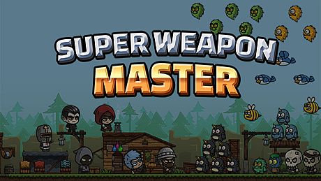 Super Weapon Master 超级武器大师 Game