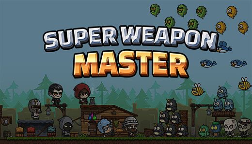 Super Weapon Master 超级武器大师