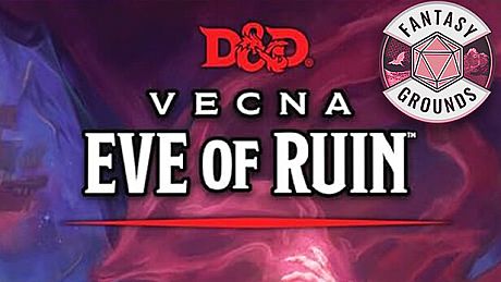 Fantasy Grounds - D&D Vecna: Eve of Ruin DLC