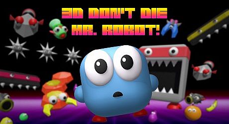 3D Don't Die Mr. Robot Game