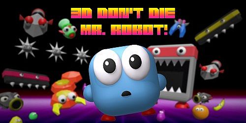 3D Don't Die Mr. Robot