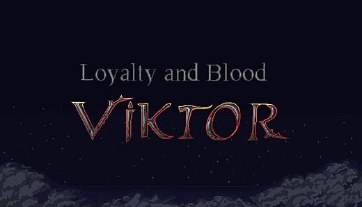 Loyalty and Blood: Viktor Origins