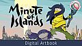 Minute of Islands - Digital Artbook