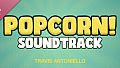Popcorn! Soundtrack