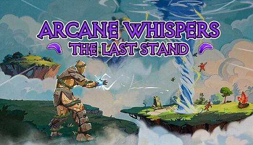 Arcane Whispers: The Last Stand