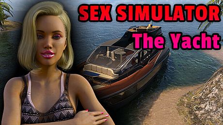 Sex Simulator - The Yacht Game