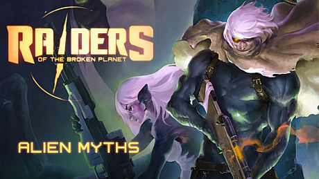 Raiders of the Broken Planet - Alien Myths Campaign DLC