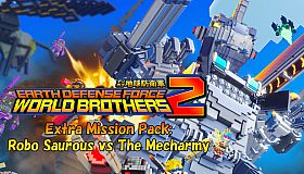 EARTH DEFENSE FORCE: WORLD BROTHERS 2 - Extra Mission Pack: Robo Saurous vs The Mecharmy