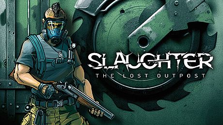 Slaughter: The Lost Outpost