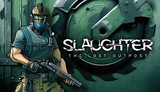 Slaughter: The Lost Outpost