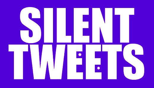 Silent Tweets
