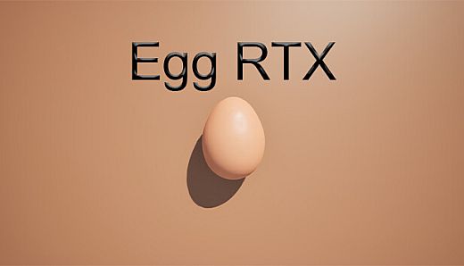 Egg RTX