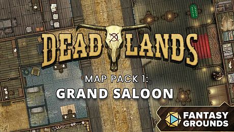 Fantasy Grounds - Deadlands: The Weird West: Map Pack 1: Grand Saloon DLC