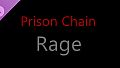 Prison Chain: Rage