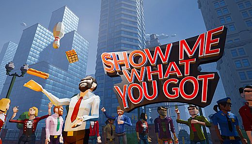 Show Me What You Got