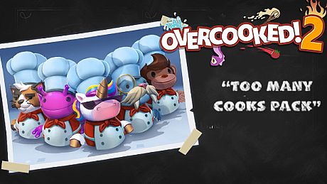 Overcooked! 2 - Too Many Cooks Pack DLC
