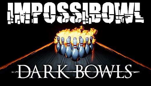 ImpossiBowl - Dark Bowls