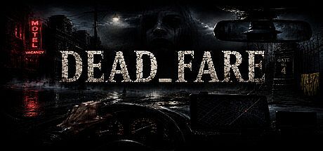 DEAD_FARE Game