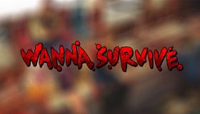 Wanna Survive