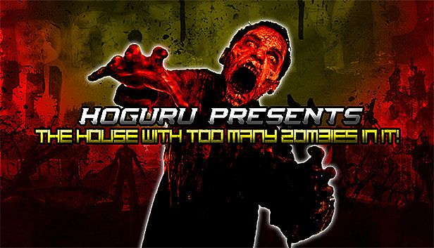Buy HOGuru Presents: The House With Too Many Zombies In It