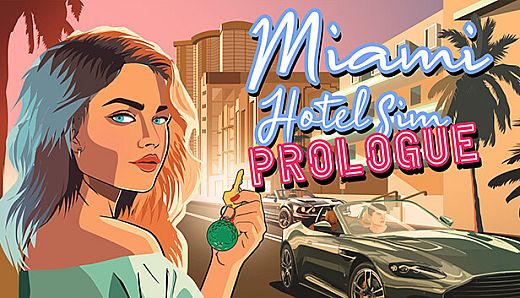 Miami Hotel Simulator Prologue
