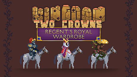 Kingdom Two Crowns: Regent's Royal Wardrobe DLC