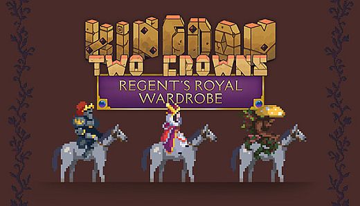 Kingdom Two Crowns: Regent's Royal Wardrobe
