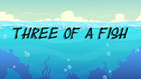 Three Of a Fish Game