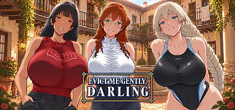 Evict Me Gently, Darling Game