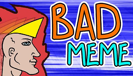 Bad Meme Supporter Edition