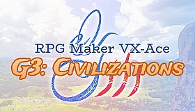 RPG Maker VX Ace - G3: Civilizations